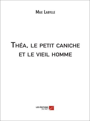 cover image of Théa, le petit caniche et le vieil homme